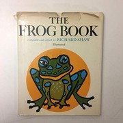 Cover of The frog book by Shaw, Richard
