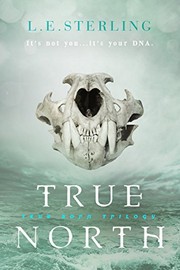 Front cover of True North (True Born Book 2) by L.E. Sterling
