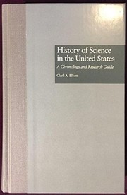 Front cover of History of science in the UnitedStates by Clark A. Elliott