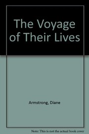 Front cover of The voyage of their life by Diane Armstrong