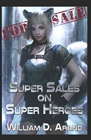 Front cover of Super Sales on Super Heroes by William D. Arand