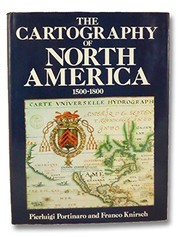 Front cover of The cartography of North America, 1500-1800 by Pierluigi Portinaro