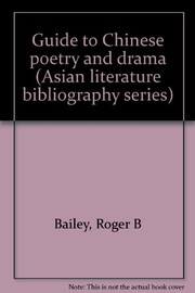 Front cover of Guide to Chinese poetry and drama by Roger B. Bailey