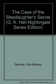 Front cover of The case of the stepdaughter's secret by Erle Stanley Gardner