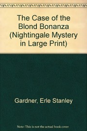 Front cover of The case of the blonde bonanza by Erle Stanley Gardner