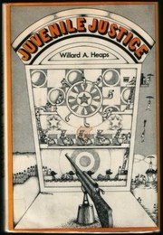 Cover of Juvenile justice by Willard Allison Heaps