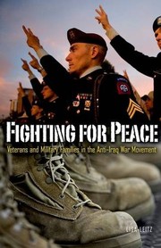 Front cover of Fighting for Peace: Veterans and Military Families in the Anti–Iraq War Movement (Social Movements, Protest and Contention) by Lisa Leitz