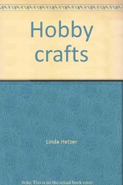 Cover of Hobby crafts by Linda Hetzer