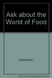 Front cover of Ask about the world of food by Ann Rocard