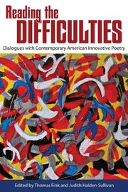 Front cover of Reading the Difficulties: Dialogues with Contemporary American Innovative Poetry (Modern & Contemporary Poetics) by Thomas Fink