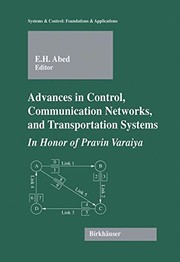 Front cover of Advances in Control, Communication Networks, and Transportation Systems: In Honor of Pravin Varaiya (Systems & Control: Foundations & Applications) by Eyad H. (Ed.) Abed