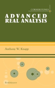 Cover of Advanced Real Analysis (Cornerstones) by Anthony W. Knapp