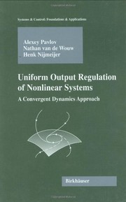 Front cover of Uniform output regulation of nonlinear systems by Alexei Pavlov