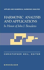 Front cover of Harmonic Analysis and Applications: In Honor of John J. Benedetto (Applied and Numerical Harmonic Analysis) by Christopher Heil