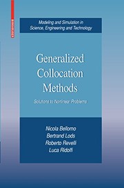 Cover of Generalized Collocation Methods: Solutions to Nonlinear Problems (Modeling and Simulation in Science, Engineering and Technology) by Nicola Bellomo