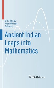 Front cover of Ancient Indian Leaps into Mathematics by B. S. Yadav
