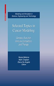 Front cover of Selected Topics in Cancer Modeling: Genesis, Evolution, Immune Competition, and Therapy (Modeling and Simulation in Science, Engineering and Technology) by Nicola Bellomo