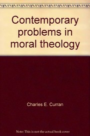 Cover of Contemporary problems in moral theology by Charles E. Curran