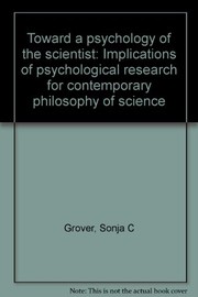 Cover of Toward a psychology of the scientist by Sonja C. Grover