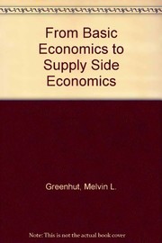 Front cover of From basic economics to supply side economics by Melvin L. Greenhut