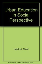 Front cover of Urban education in social perspective by Alfred Lightfoot