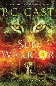 Front cover of Sun Warrior: Tales of a New World by P. C. Cast