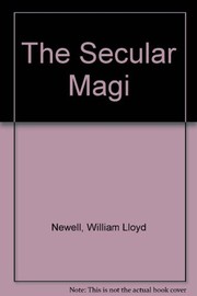 Cover of The secular magi by William Lloyd Newell