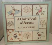 Cover of A child's book of seasons by Satomi Ichikawa