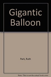 Cover of The gigantic balloon by Ruth Park