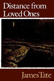 Cover of Distance from loved ones by James Tate
