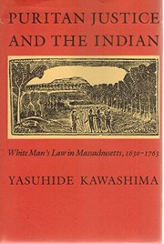 Front cover of Puritan justice and the Indian by Yasuhide Kawashima