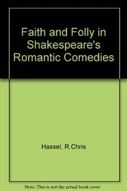Front cover of Faith and folly in Shakespeare's romantic comedies by R. Chris Hassel