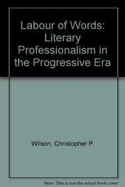 Front cover of The labor of words by Wilson, Christopher P.
