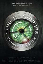 Front cover of Rule of Mirrors (The Vault of Dreamers Trilogy) by CARAGH M. O'BRIEN