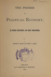 Cover of The primer of political economy in sixteen definitions and forty propositions by Alfred Bishop Mason