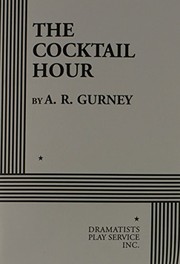 Cover of The Cocktail Hour. by A.R. Gurney