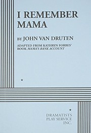 Front cover of I Remember Mama: Play in Two Acts by John Van Druten
