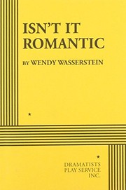 Cover of Isn't It Romantic (Acting Edition for Theater Productions) by Wendy Wasserstein