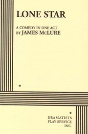 Front cover of Lone Star.A Comedy in One Act (Acting Edition for Theater Productions) by James McLure
