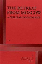 Front cover of The Retreat from Moscow - Acting Edition (Acting Edition for Theater Productions) by William Nicholson