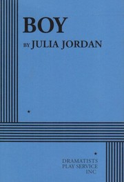 Front cover of Boy - Acting Edition (Acting Edition for Theater Productions) by Julia Jordan