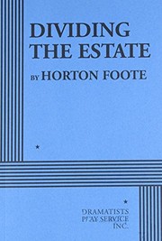 Front cover of Dividing the Estate by Horton Foote