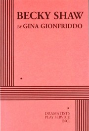 Front cover of Becky Shaw by Gina Gionfriddo