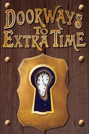 Front cover of Doorways to Extra Time by Trisha J. Wooldridge
