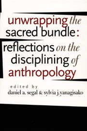 Front cover of Unwrapping the Sacred Bundle by Sylvia Junko Yanagisako
