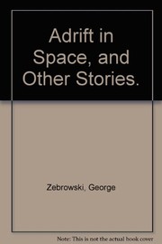 Front cover of Adrift in Space, and other stories by George Zebrowski