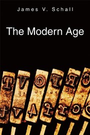 Cover of The Modern Age by James V. Schall