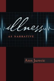 Cover of Illness as Narrative (Composition, Literacy, and Culture) by Ann Jurecic