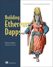 Front cover of Building Ethereum DApps: Decentralized Applications on the Ethereum Blockchain by Roberto Infante
