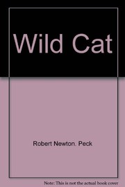 Cover of Wild cat by Robert Newton Peck